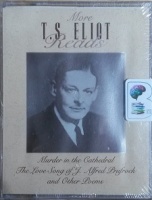 More T.S. Eliot Reads written by T.S. Eliot performed by T.S. Eliot on Cassette (Unabridged)